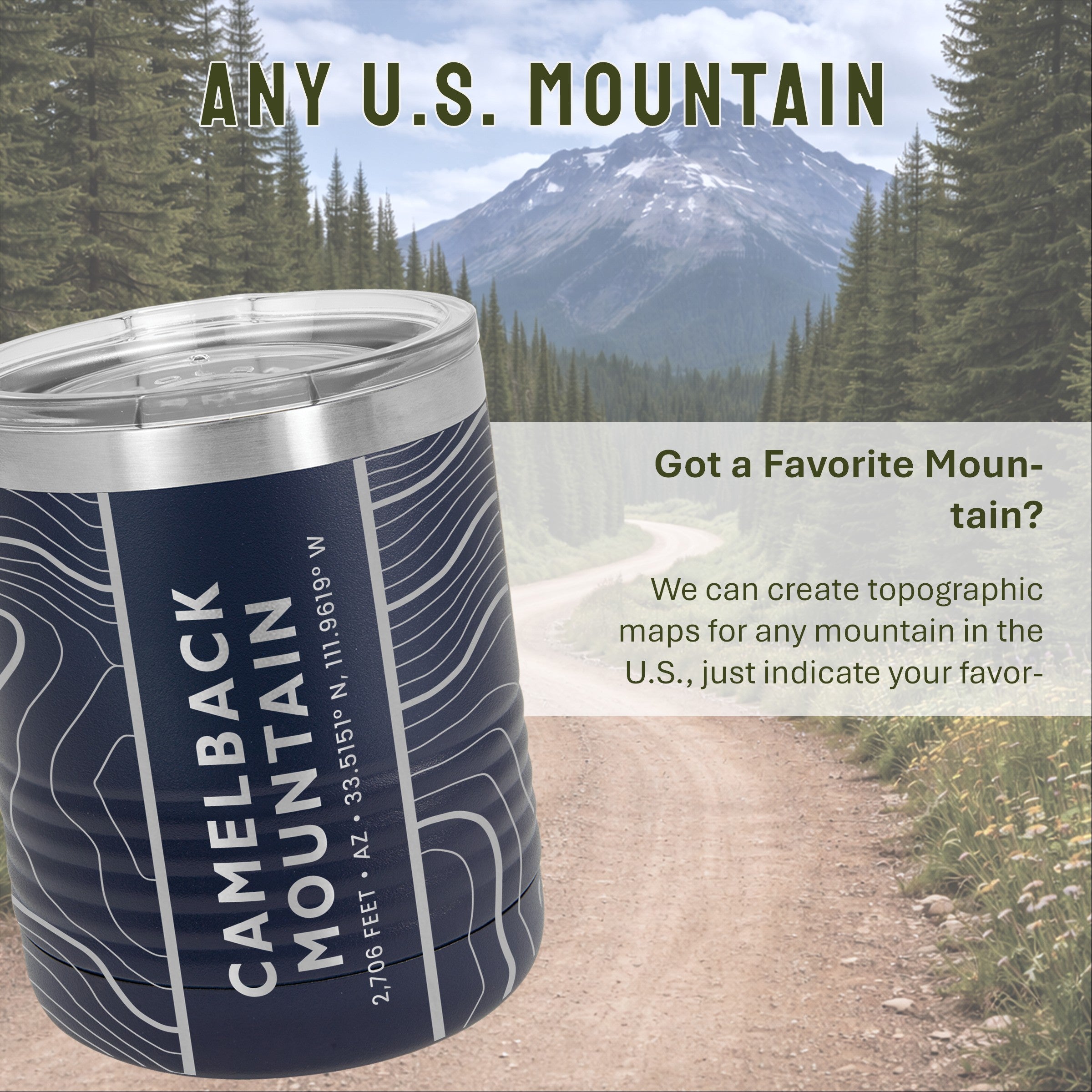 Mountain Topographic Map - 10oz Tumbler - Any U.S. Mountain